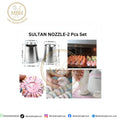Sultan Nozzle - 2 Pcs Set