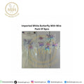 Imported White Butterfly With Wire Pack Of 6pcs