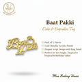 Baat Pakki Cake & Cupcakes Tag – Gold Acrylic Script with Ring