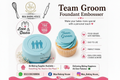 🤵 Team Groom Fondant Embosser
Stamp