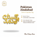 Pakistan Zindabad Cake & Cupcakes Tag – Gold Acrylic