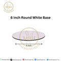 6 Inch Round White Cake Base