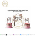 Acrylic Happy Birthday Cake Leaf Arch Door Dessert Topper Pink