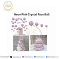 Neon Pink Crystal Faux Ball