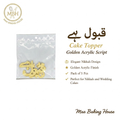 Qubool Hai Cake Topper - Golden Acrylic Script