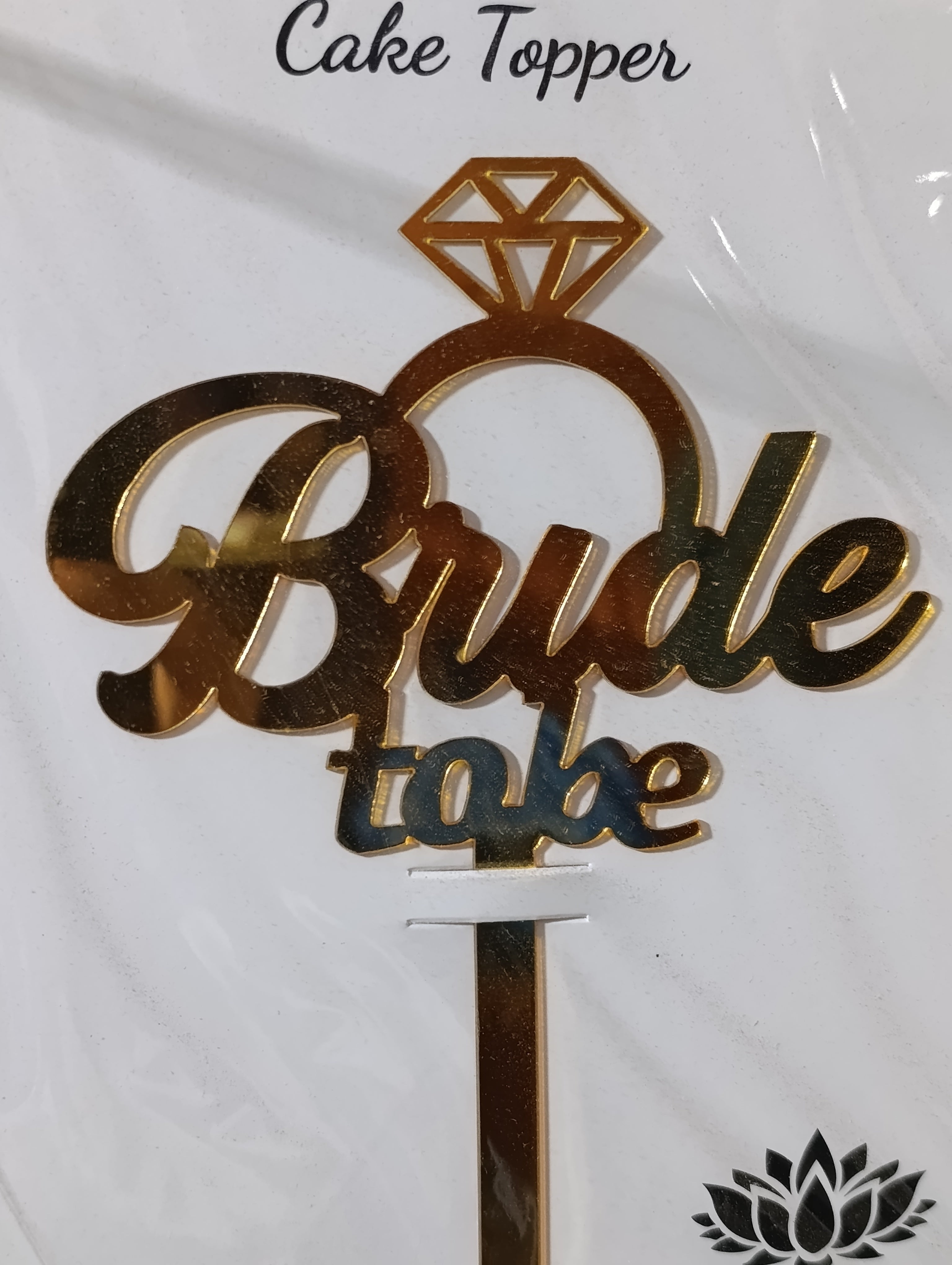 Bride to be acrylic cake topper