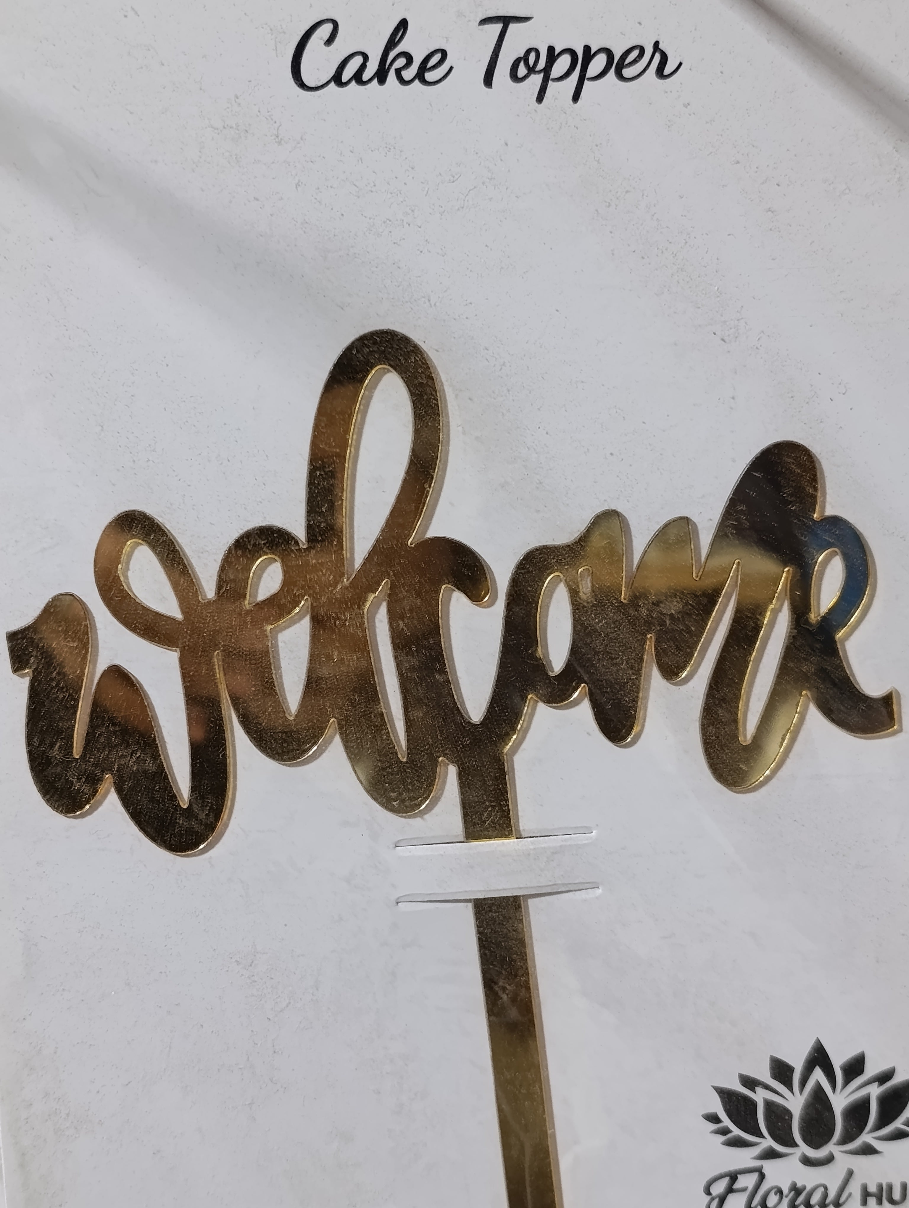 Welcome acrylic cake topper